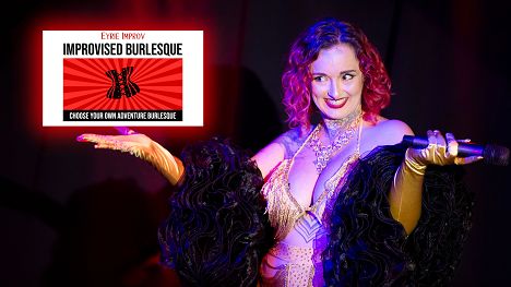 Eyrie Improv - Improvised Burlesque at Smiths Alternative