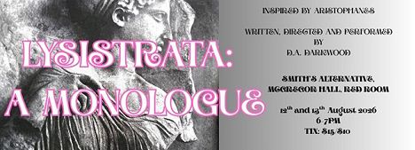 Lysistrata: A Monologue at Smiths Alternative