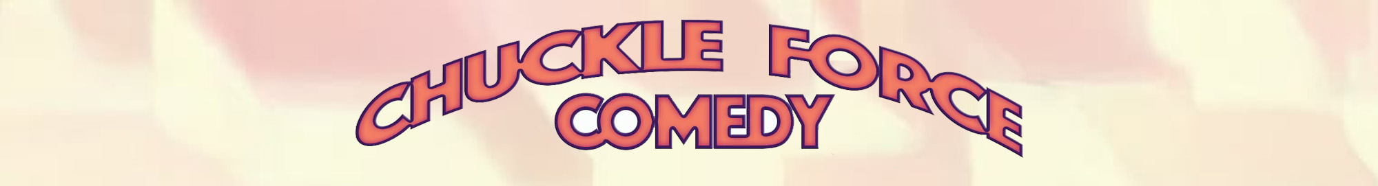 Chuckle Force Comedy