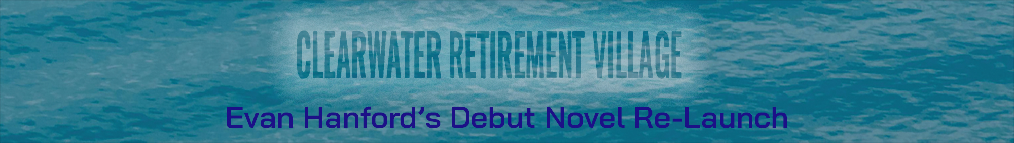 Evan Hanford's Debut Novel Re-Launch
