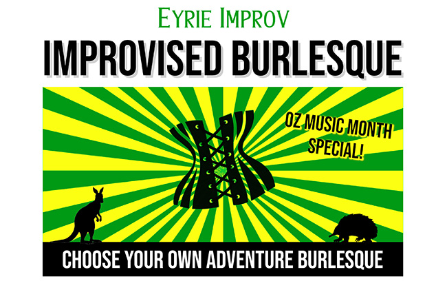 Eyrie Improv - Improvised Burlesque