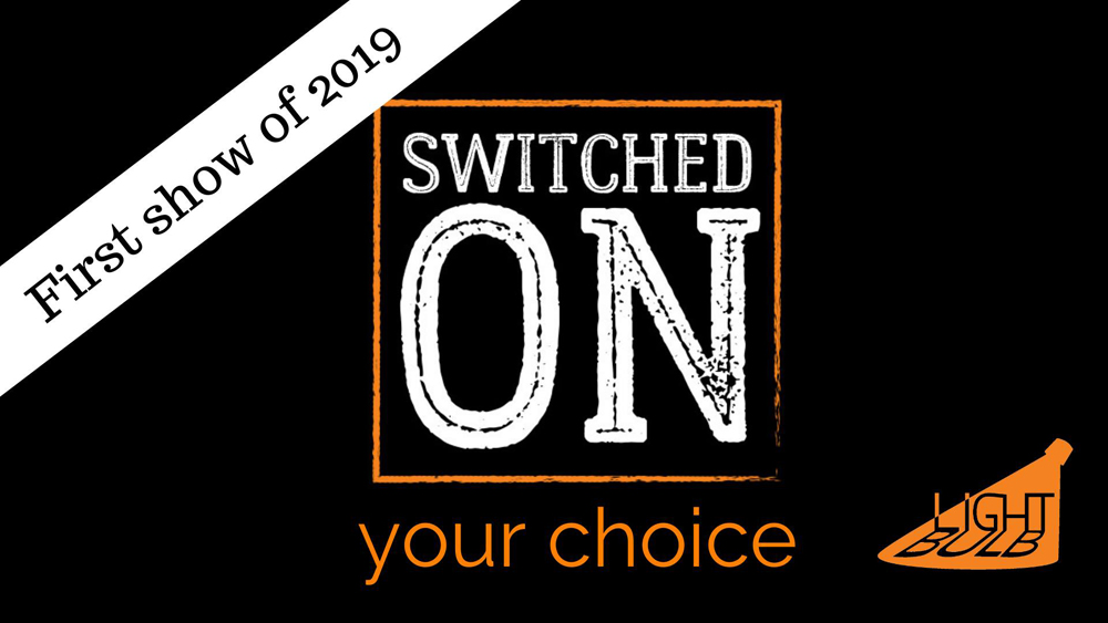 Switched On: Your Choice